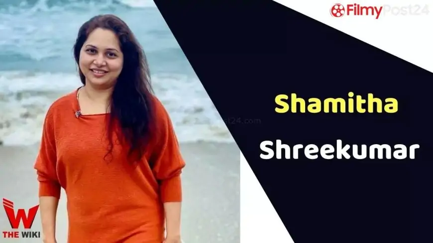 Shamitha Shreekumar (Actress) Height, Weight, Age, Biography & More