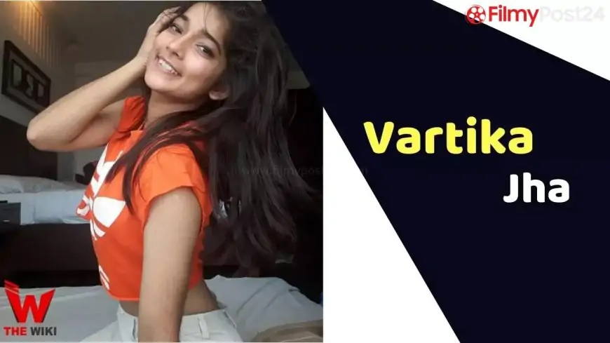 Vartika Jha (Dancer) Height, Weight, Age, Affairs, Biography & More