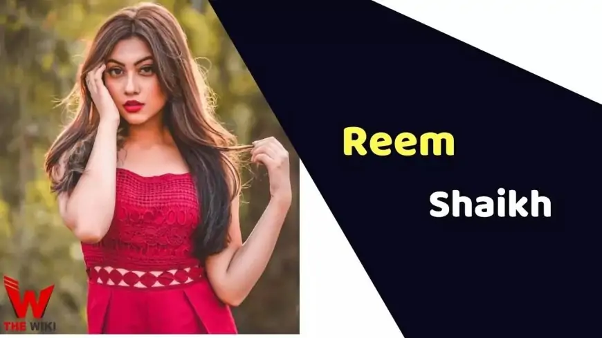 Reem Shaikh (Actress) Height, Weight, Age, Affairs, Biography & More