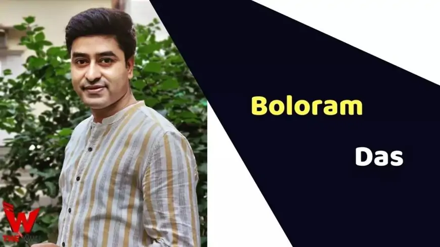 Boloram Das (Actor) Peak, Weight, Age, Biography, Affairs &amp; Additional