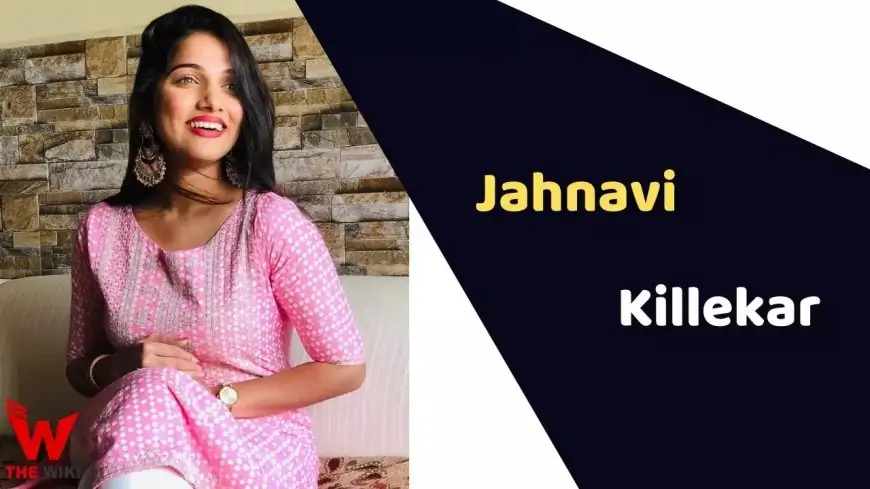 Jahnavi Killekar (Actress) Height, Weight, Age, Affairs, Biography & More