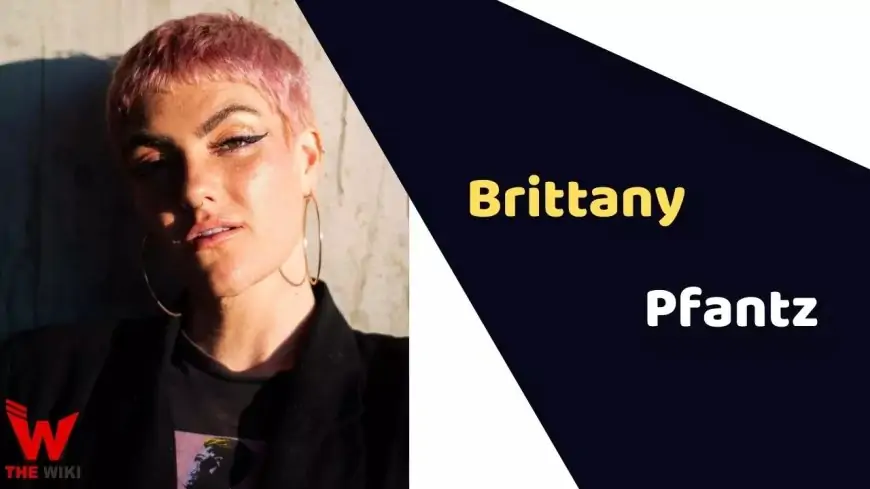 Brittany Pfantz (Singer) Height, Weight, Age, Affairs, Biography & More