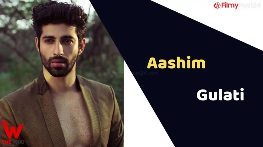 Aashim Gulati (Actor) Height, Weight, Age, Affairs, Biography & More