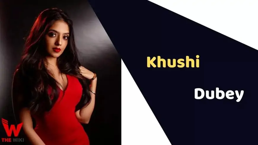 Khushi Dubey (Actress) Top, Weight, Age, Affairs, Biography & Extra