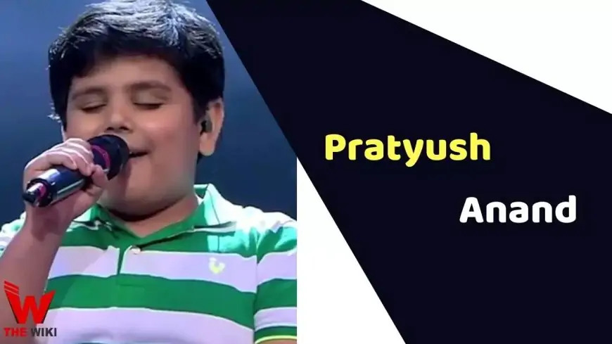 Pratyush Anand (Singer) Age, Career, Biography, TV shows & More