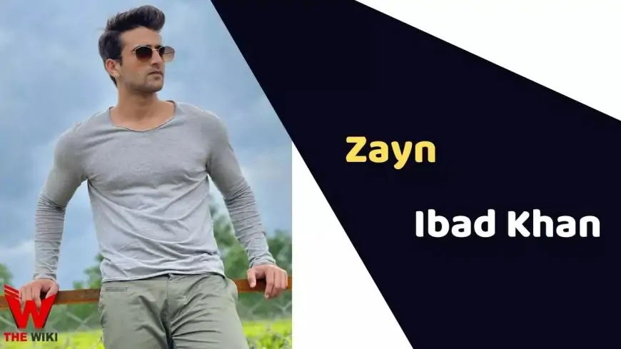 Zayn Ibad Khan (Actor) Height, Weight, Age, Affairs, Biography & More