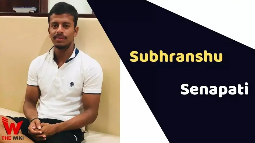 Subhranshu Senapati (Cricketer) Height, Weight, Age, Affairs, Biography & More