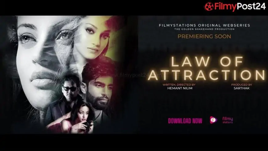 Law Of Attraction Web Series Review, Story, Cast, Watch Online. - filmypost24
