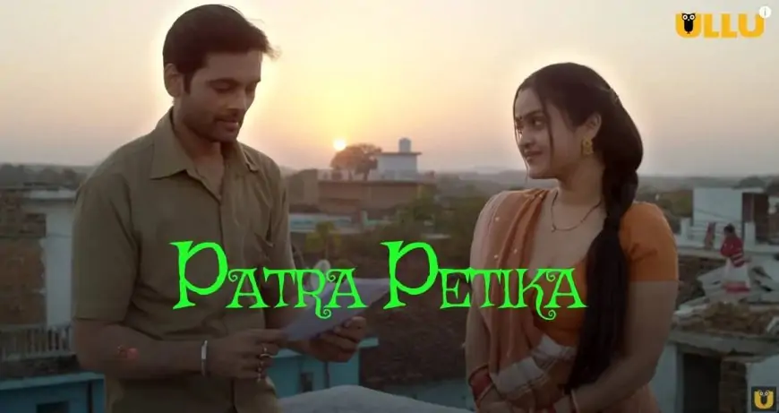 Watch Online Patra Petika Ullu Web Series (2022) Full Episode, Solid, Story
