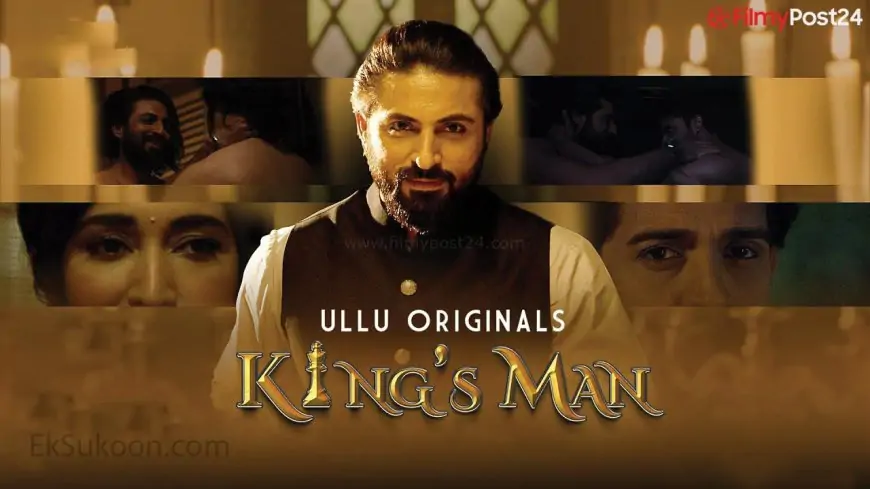 King’s Man Ullu Web Series Solid, Actress, Launch Date, Watch Online