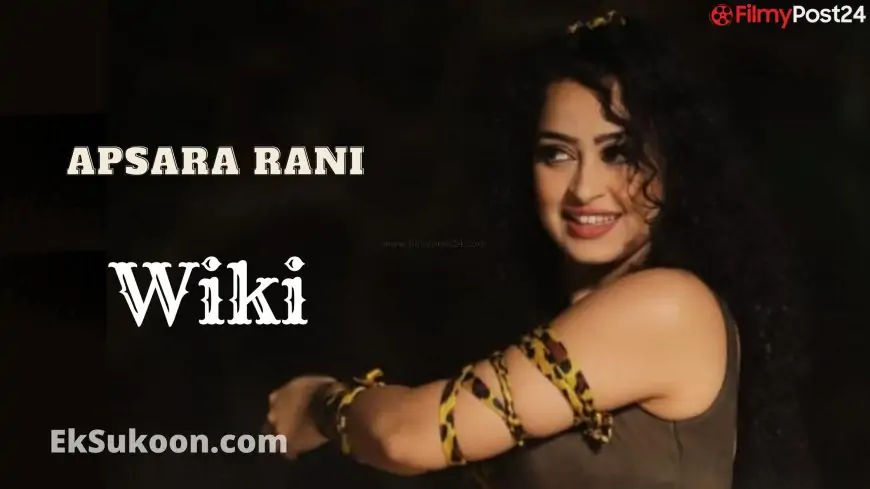 Apsara Rani (Actress) Wiki, Biography, Age, Web Series List, Photo & More