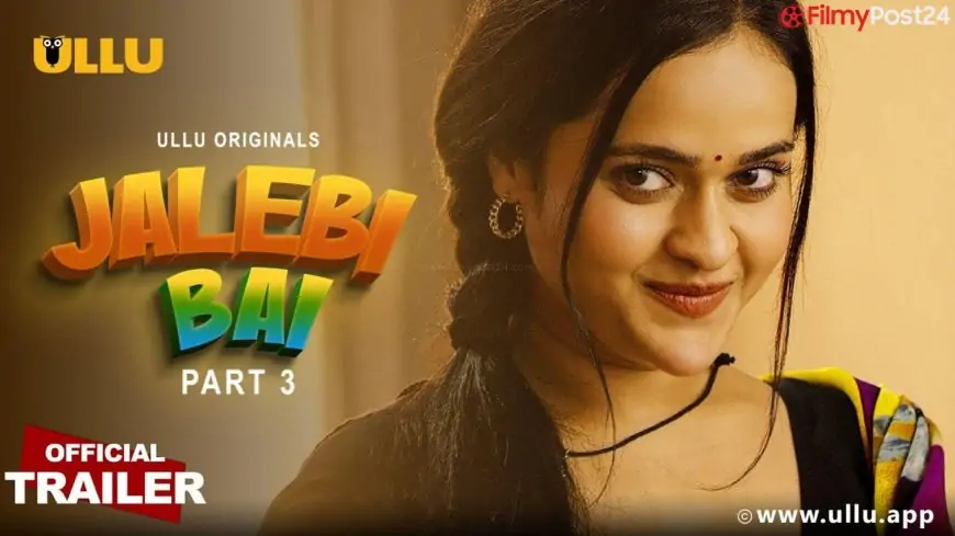 Jalebi Bai Part 3 Web Series Cast, Release Date & Watch Online