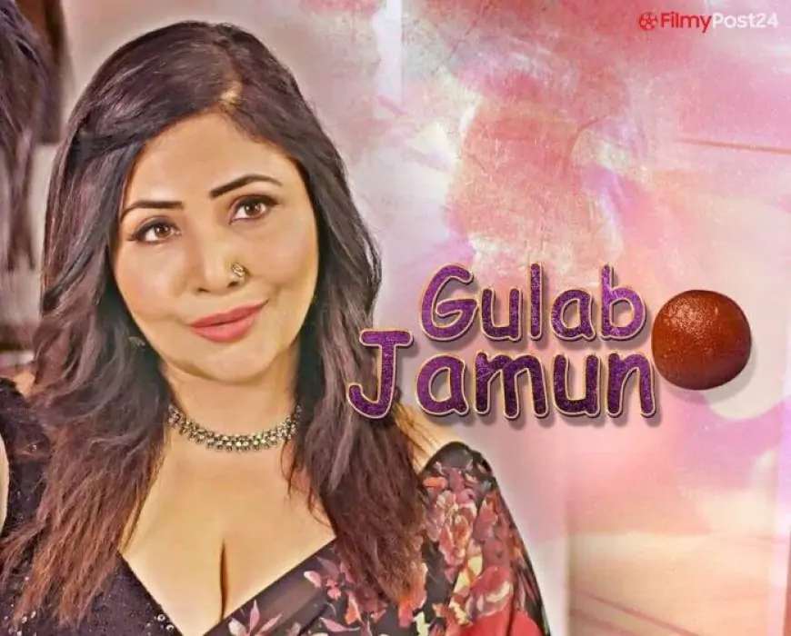 Gulab Jamun Web Series (2022) Kooku: Cast, Crew, Release Date, Roles, Real Names