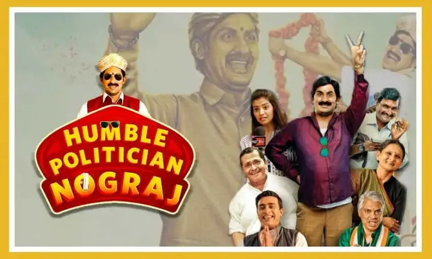 Humble Politiciann Nograj TV Series Download All 10 Episodes