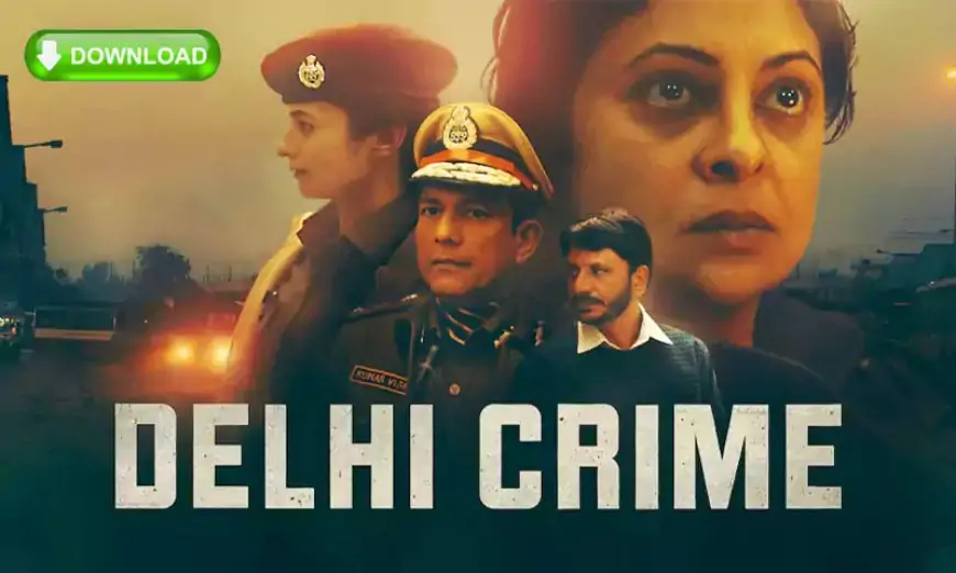 Delhi Crime Season 2 Download & Watch 5 Episodes 1080p 720p