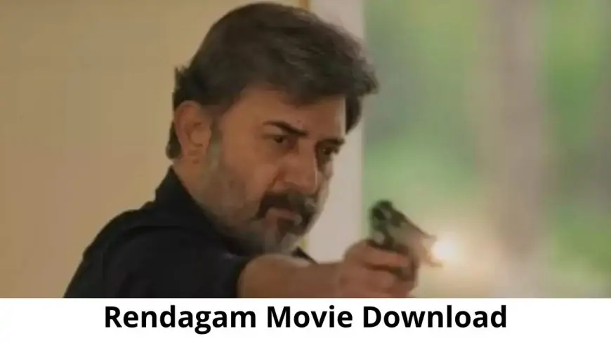 Rendagam Movie Download Mp4moviez, Rendagam Movie Download Trends on Google