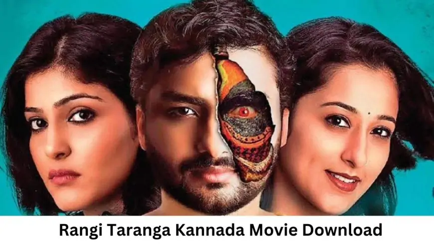 Rangi Taranga Kannada Movie Download Tamilplay, Rangi Taranga Kannada Movie Download Trends on Google