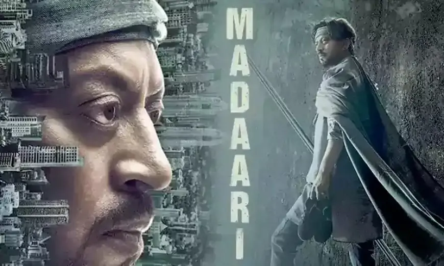 Madaari 2016 Download & Watch Full Hindi Film 1080p 720p