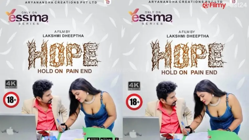 Hope Web Series 2023 On Yessma Series, Full Star Cast, Watch Online, Release Date, Story, Trailer & More