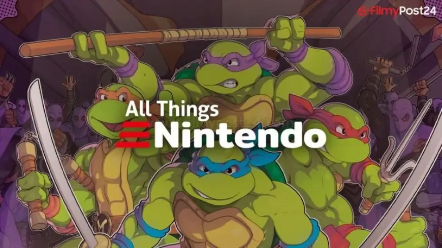 TMNT: Shredder's Revenge Preview | All Things Nintendo