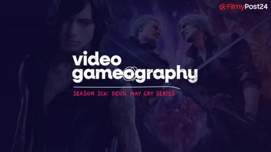 Season 6: Devil May Cry 5 | Video Gameography (Series Finale)