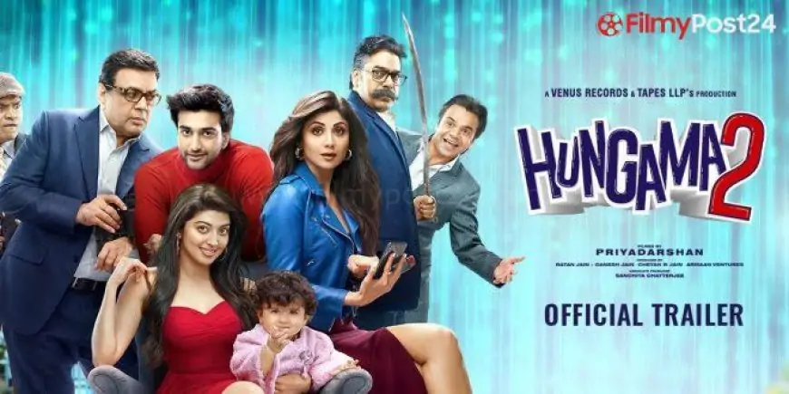 Hungama 2 Film Overview: Paresh Rawal, Shilpa Shetty Comedy Film - Filmywap 2021: Filmywap Bollywood, Punjabi, South, Hollywood Movies, Filmywap Newest Information | Filmywap
