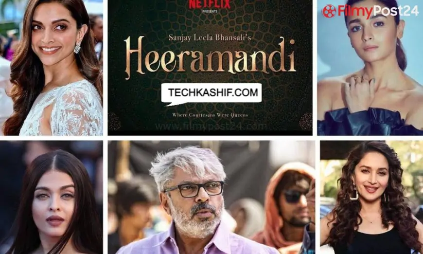 Watch Heeramandi Series Full Episodes On Netflix | Sanjay Leela Bansali