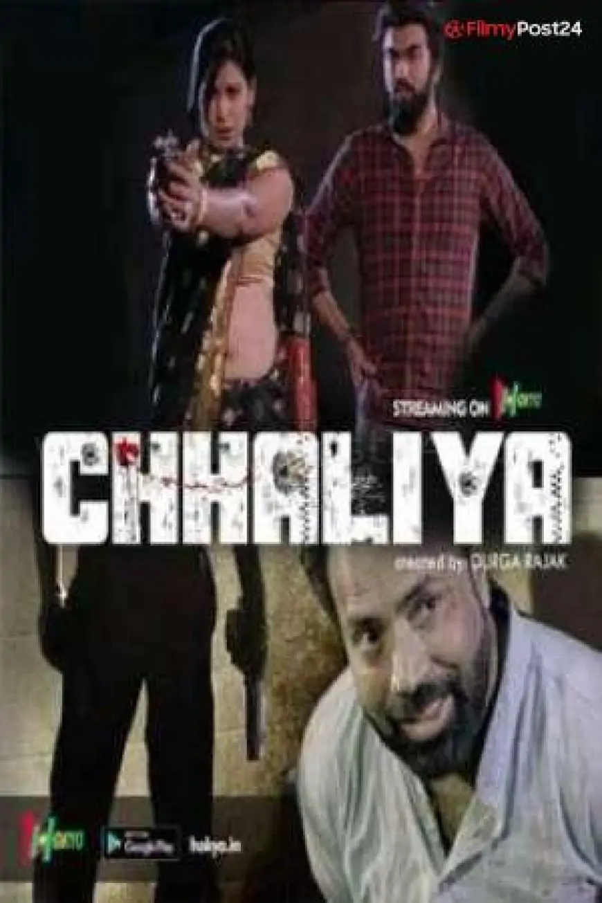 Chhaliya (2021) Hindi HY Quick Movie 480p | 720p | Download | Watch Online