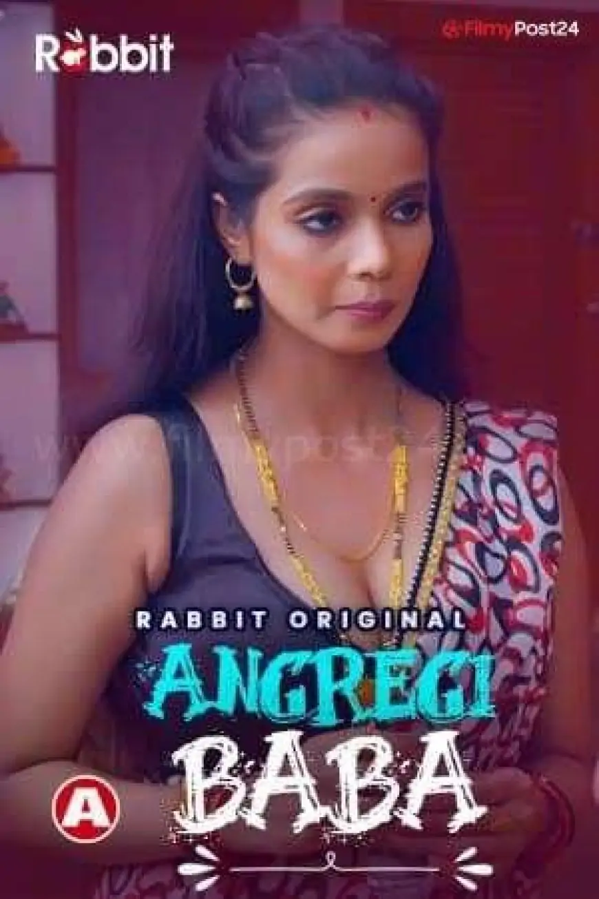 [18+] Angregi Baba (2021) S01 Hindi RO WEB Series 480p | 720p | Download | Watch Online
