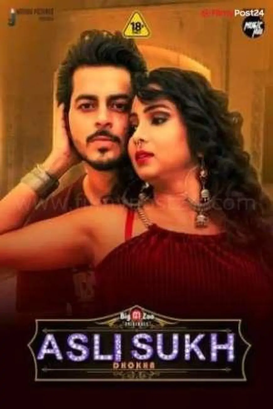 [18+] Asli Sukh: Dhokha (2021) S01 Hindi BMZ WEB Series 720p | Download | Watch Online