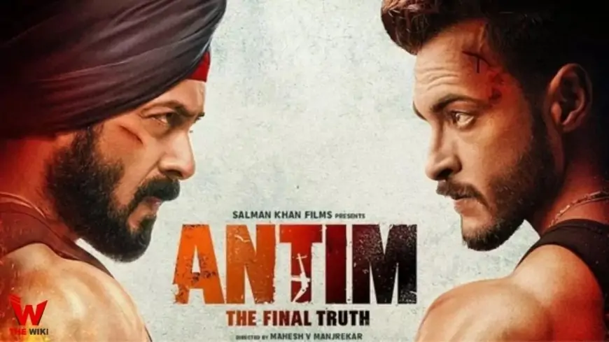 Antim The Final Truth (2021) Film Cast, Story, Real Name, Wiki, Release Date & More