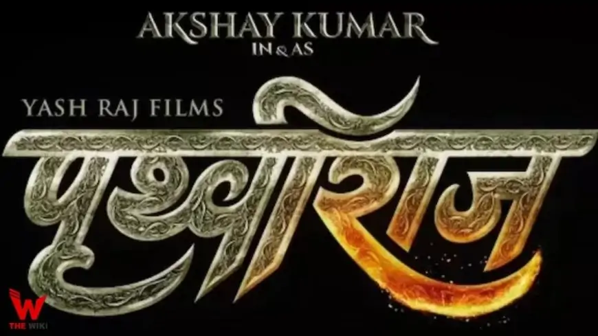 Prithviraj (2022) Film Cast, Story, Real Name, Wiki, Release Date & More