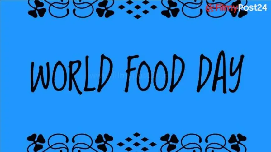 World Food Day 2021 Date and Theme: Here’s What FAO Has To Say About Becoming ‘Food Heroes’ (View Tweet and Video)