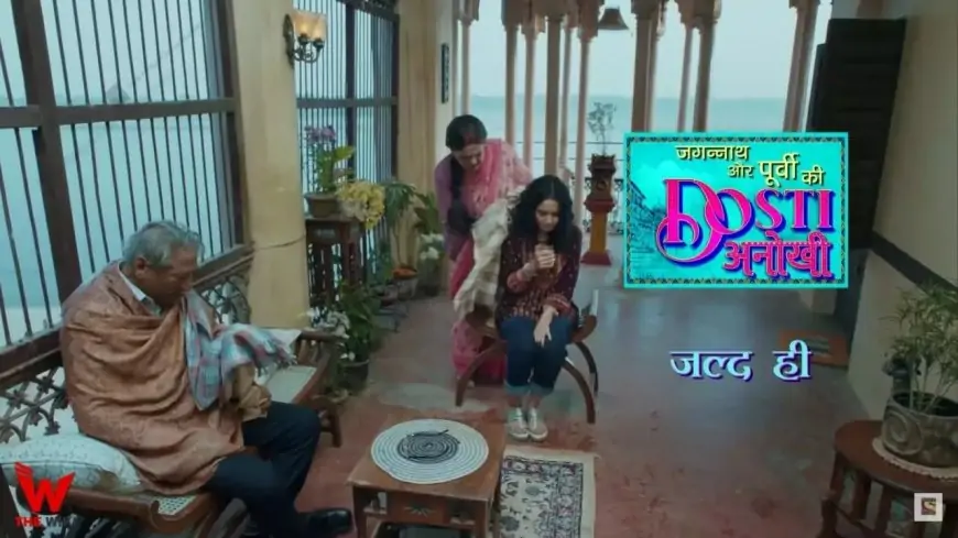 Jagannath Aur Poorvi Ki Dosti Anokhi (Sony) TV Show Cast, Timings, Story, Real Name, Wiki & More