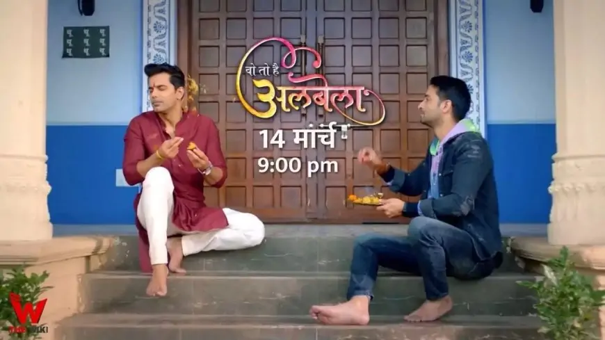 Woh To Hai Albelaa (Star Bharat) TV Present Forged, Timings, Story, Actual Title, Wiki & Extra