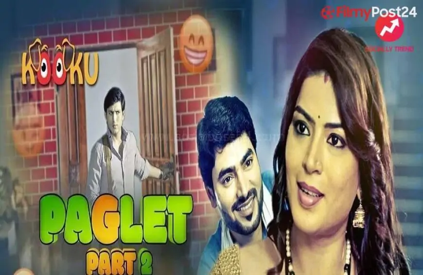 Paglet 2 Web Series Kooku Forged, Crew, Roles, Trailer, Story, Launch Date, Episodes, Watch On-line | SociallyTrend