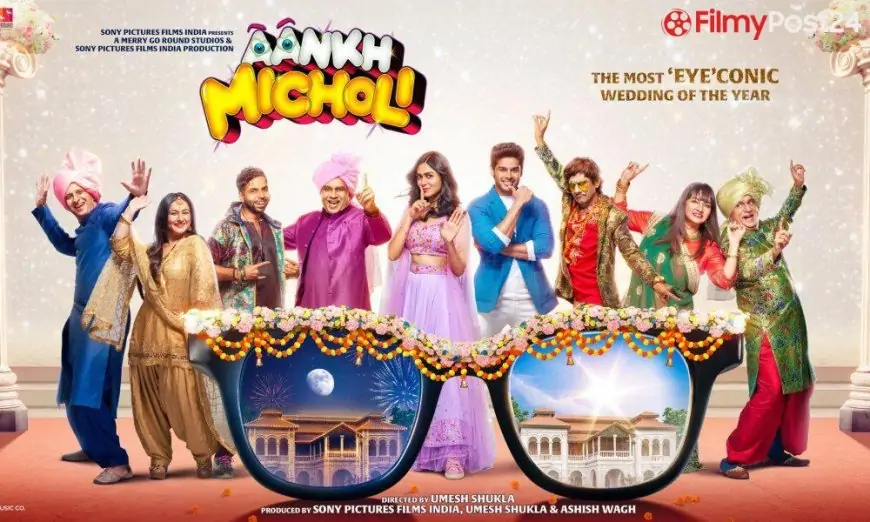 Aankh Micholi Film (2021): Forged | Trailer | Songs | Launch Date