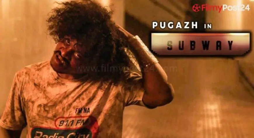 Watch Pugazh’s SUBWAY Brief Movie Full Video (2021) | Behindwoods