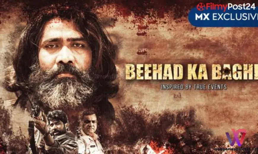 Beehad Ka Baghi Mx Participant Web Series Forged, Launch Date, and Story