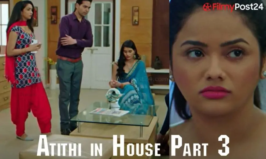 Atithi in Home Half 3 Kooku Web Series (2021): Watch On-line