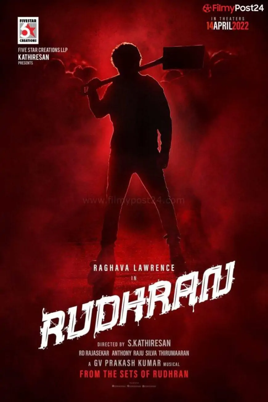 Rudhran Film (2022) Forged, Roles, Trailer, Story, Launch Date, Poster