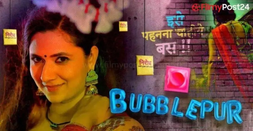 Bubblepur (Hindi Web Series) - All Seasons, Episodes & Forged