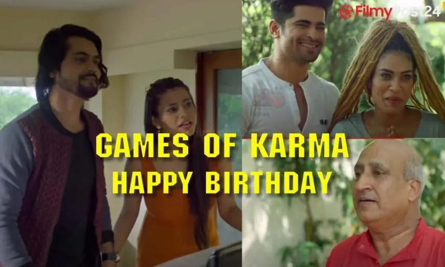 Video games of Karma Blissful Birthday Ullu Web Series (2021) Full Episode: Watch Online