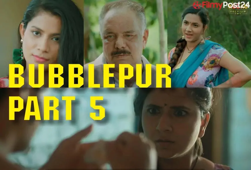 Bubblepur Part 5 Kooku Web Series (2021) Full Episode: Watch Online