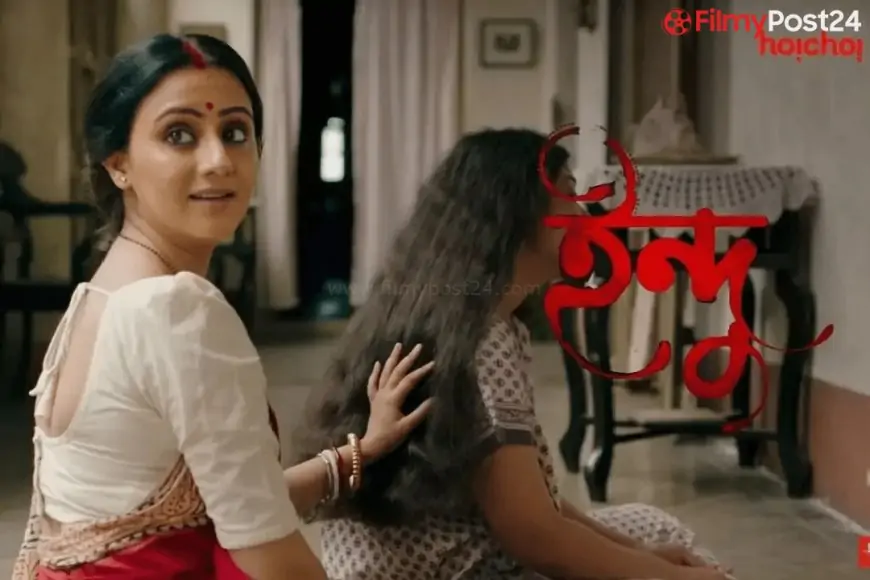 Indu (Hoichoi) Web Series Story, Cast, Real Name, Wiki & More
