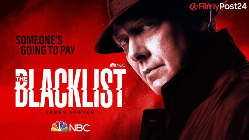 The Blacklist Season 9 Episode 3 Spoilers: A Familiar Face Returns!