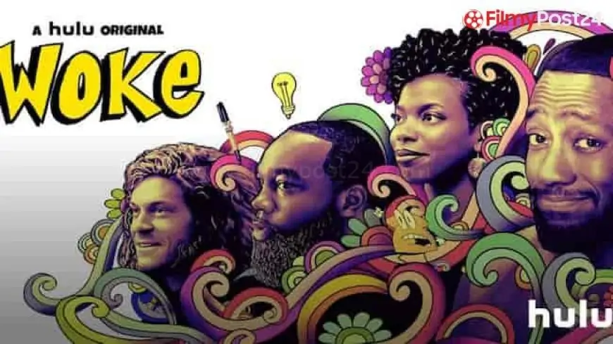 Woke Season 2 Release Date, Cast, Plot – Everything We Know So Far