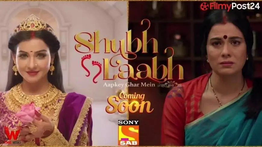 Shubh Laabh (SAB TV) Serial Cast, Timings, Story, Real Name, Wiki & More