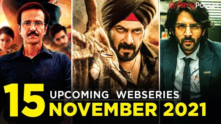 Upcoming Web Series And Movies In November 2021