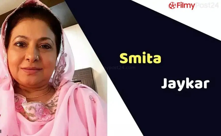 Smita Jaykar (Actress) Height, Weight, Age, Affairs, Biography & More
